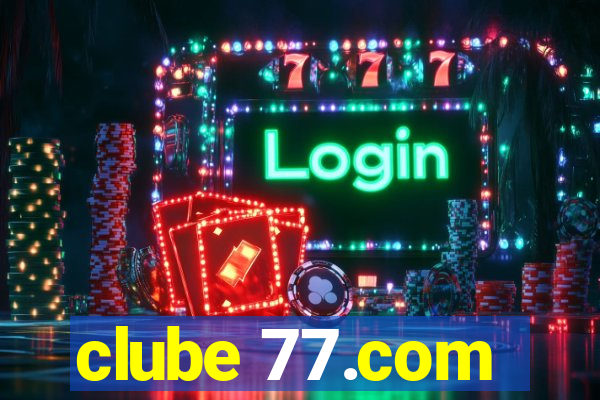 clube 77.com